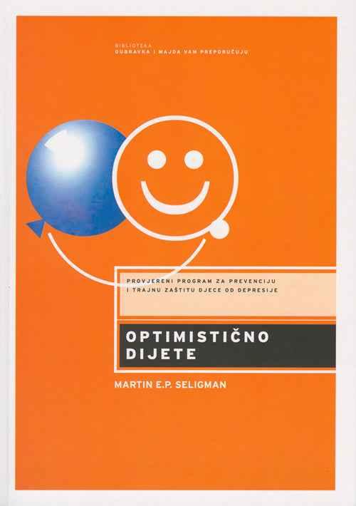 OPTIMISTIČNO DIJETE - Martin Seligman