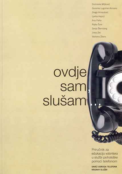 OVDJE SAM, SLUŠAM... - Grupa Autora