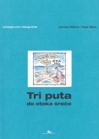 Tri puta do otoka sreće - Dubravka Miljković, Majda Rijavec - Vitashop