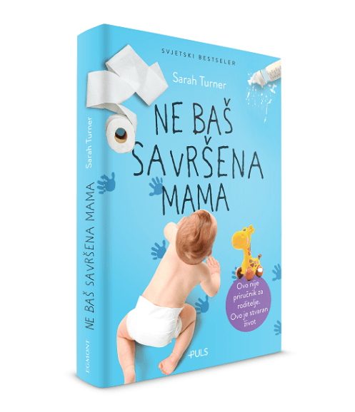 NE BAŠ SAVRŠENA MAMA - Sarah Turner - Vitashop